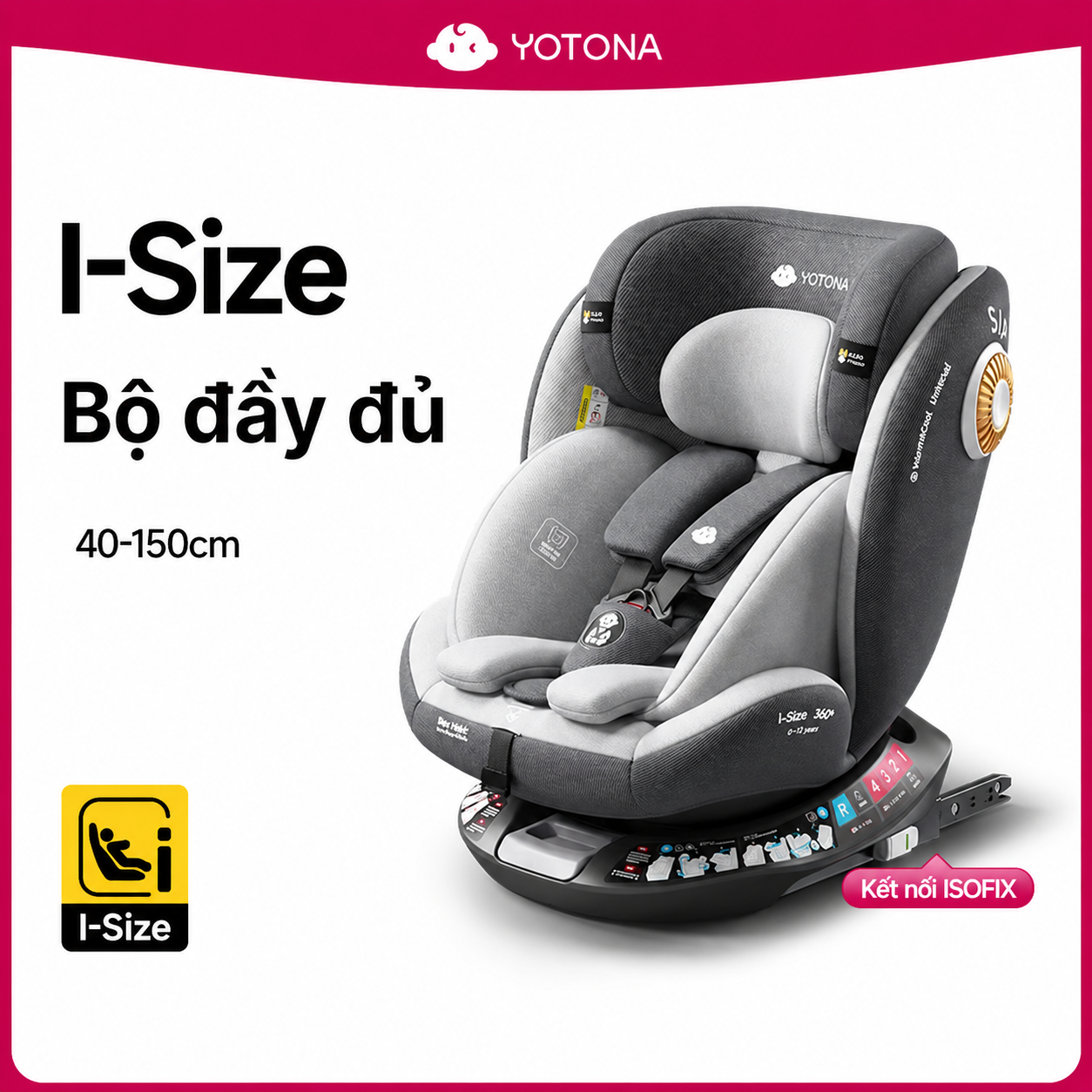 Ghe Ngoi O To Cho Be 0 12 Tuoi 360 Do ISOFIX i Size Yotona tieu chuan